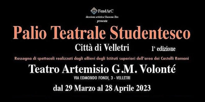 I edizione del Palio Teatrale Studentesco “Città di Velletri”